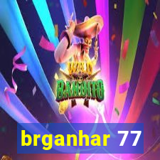 brganhar 77